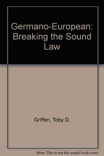 Stock image for Germano-European: Breaking the Sound Law for sale by Bingo Used Books