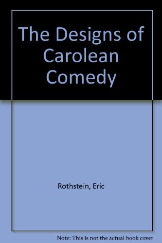 9780809314607: The Designs of Carolean Comedy
