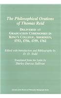 Beispielbild fr The Philosophical Orations of Thomas Reid : Delivered at Graduation Ceremonies in King's College, Aberdeen, 1753, 1756, 1759 1762 zum Verkauf von Better World Books