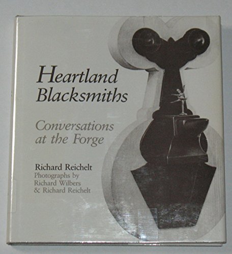 Beispielbild fr Heartland Blacksmiths: Conversations at the Forge. zum Verkauf von Kloof Booksellers & Scientia Verlag