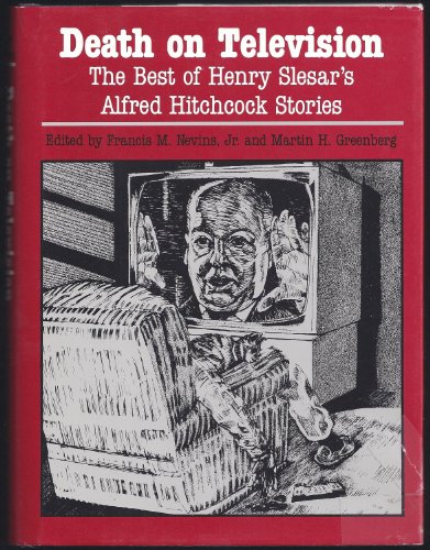 Death on Television: The Best of Henry Slesar's Alfred Hitchcock Stories (Mystery Makers) (9780809315000) by Slesar, Henry