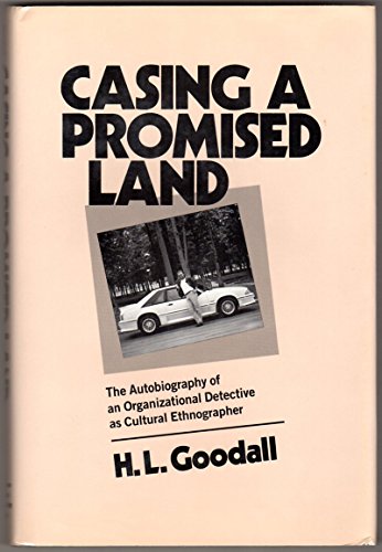 Stock image for Casing a Promised Land : The Autobiography of an Organizational Detective As Cultural Ethnographer for sale by Better World Books