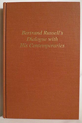 Beispielbild fr Bertrand Russell's Dialogue with his contempararies. zum Verkauf von Kloof Booksellers & Scientia Verlag