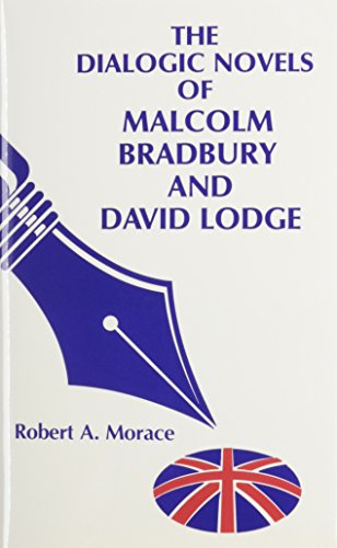 Beispielbild fr Dialogic Novels of Malcolm Bradbury and David Lodge zum Verkauf von Better World Books
