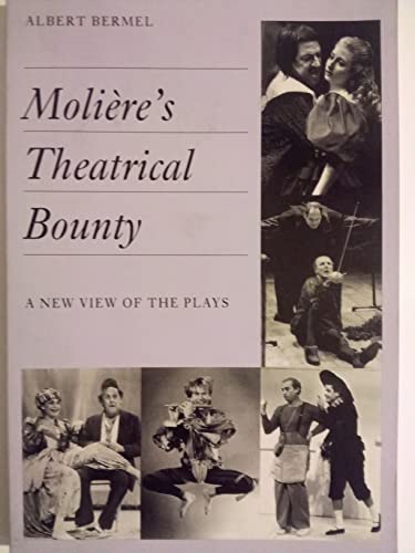 Beispielbild fr Moliere's Theatrical Bounty: A New View of the Plays zum Verkauf von austin books and more