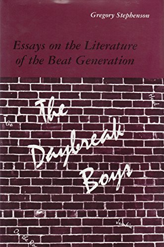 9780809315642: The Daybreak Boys: Essays on the Literature of the Beat Generation