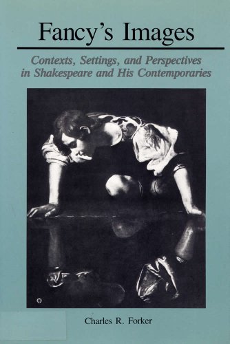 Beispielbild fr Fancy's Image: Contexts, Settings, and Perspectives in Shakespeare and His Contemporaries zum Verkauf von Books From California