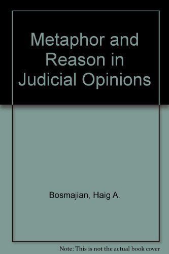 Stock image for Metaphor and Reason in Judicial Opinions for sale by Better World Books