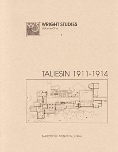 Beispielbild fr Wright Studies, Volume One: Taliesin, 1911 - 1914 zum Verkauf von Plain Tales Books