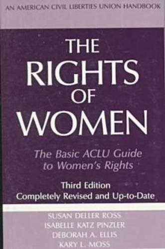 Beispielbild fr The Rights of Women: The Basic Aclu Guide to Women's Rights zum Verkauf von medimops