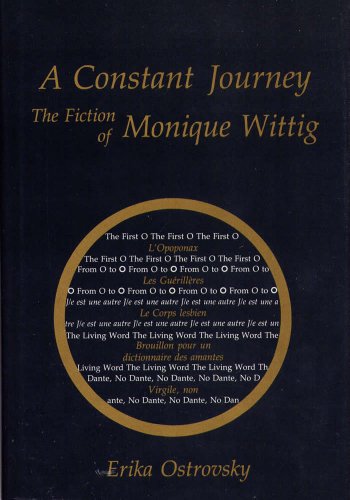 Stock image for A Constant Journey : The Fiction of Monique Wittig for sale by Better World Books