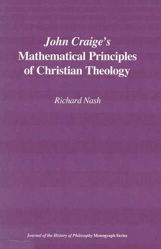 Stock image for John Craige's Mathematical Principles of Christian Theology Format: Paperback for sale by INDOO