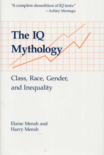 Imagen de archivo de The IQ Mythology:Class,Race,Gender, and Inequality a la venta por Pali