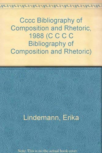 Stock image for CCCC BIBLIOGRAPHY OF COMPOSITION AND RHETORIC 1988 for sale by Artis Books & Antiques