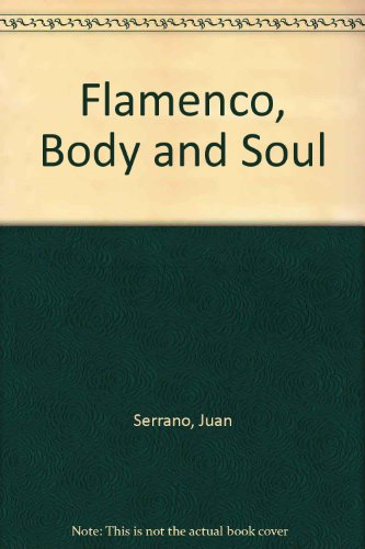 9780809316984: Flamenco, Body and Soul