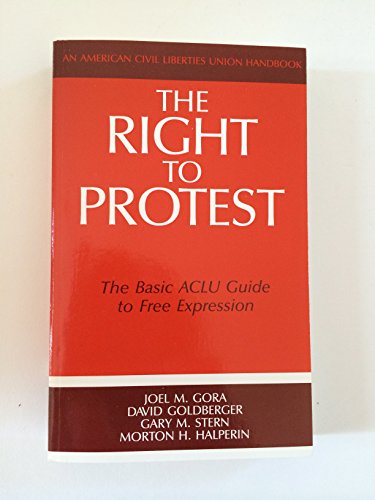 Stock image for The Right to Protest: The Basic ACLU Guide to Free Expression (ACLU Handbook) for sale by SecondSale