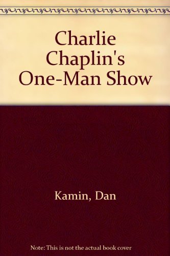 Beispielbild fr Charlie Chaplin's One-Man Show * zum Verkauf von Memories Lost and Found