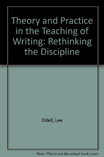 9780809317554: Theory and Practice in the Teaching of Writing: Rethinking the Discipline