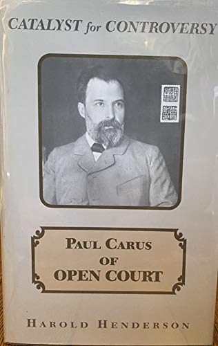 Beispielbild fr Catalyst for Controversy : Paul Carus of Open Court zum Verkauf von Better World Books