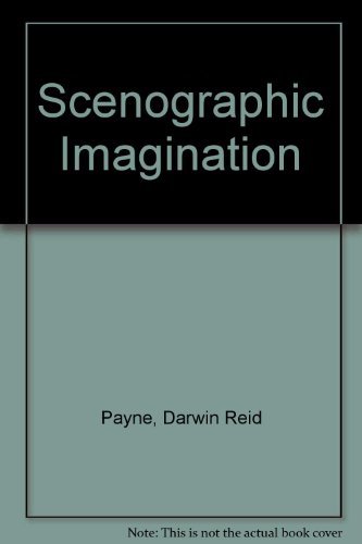 Beispielbild fr The Scenographic Imagination, Third Edition zum Verkauf von ThriftBooks-Dallas