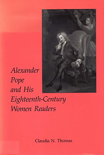 Beispielbild fr Alexander Pope and His Eighteenth-Century Women Readers. zum Verkauf von Kloof Booksellers & Scientia Verlag