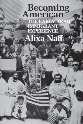 Stock image for Becoming American: The Early Arab Immigrant Experience (M.E.R.I. Special Studies) for sale by Books Unplugged