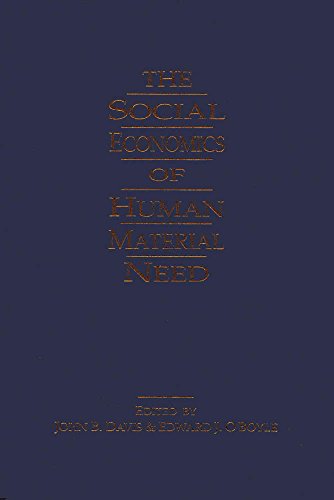 Imagen de archivo de The Social Economics of Human Material Need a la venta por Ken's Book Haven