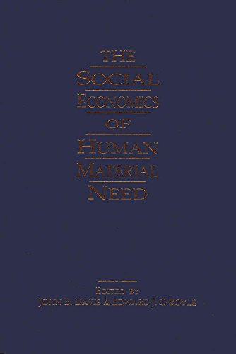 Stock image for The Social Economics of Human Material Need for sale by Better World Books