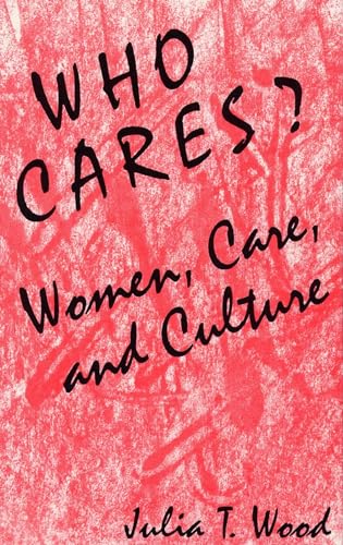 Stock image for Who Cares? : Women, Care, and Culture for sale by RareNonFiction, IOBA