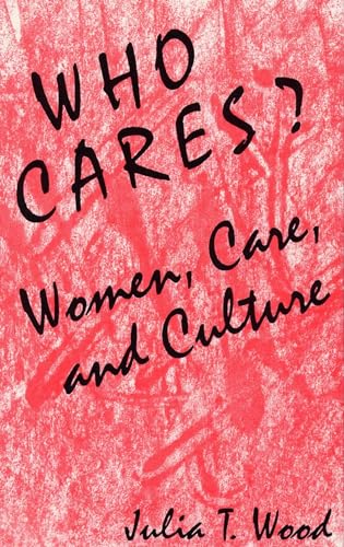 9780809319480: Who Cares? Women, Care, and Culture