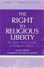 9780809319671: The Right to Religious Liberty Second Edition: The Basic ACLU Guide to Religious Rights (ACLU Handbook)