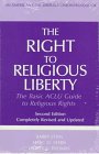9780809319671: The Right to Religious Liberty, Second Edition: The Basic ACLU Guide to Religious Rights (ACLU Handbook)