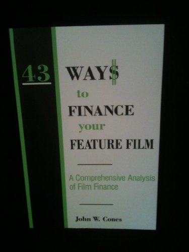 Imagen de archivo de 43 Ways to Finance Your Feature Film: A Comprehensive Analysis of Film Finance a la venta por HPB Inc.