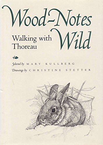 Stock image for Wood-Notes Wild: Wallking with Thoreau for sale by HPB-Diamond