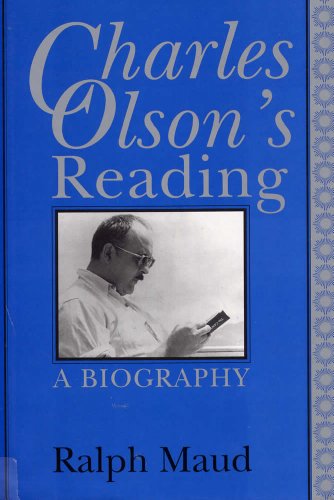 Charles Olson's Reading: A Biography