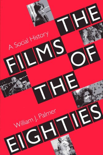 Stock image for The Films of the Eighties: A Social History for sale by Barsoom Books