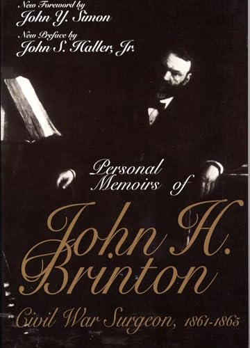 9780809320448: Personal Memoirs of John H. Brinton: Civil War Surgeon, 1861-1865