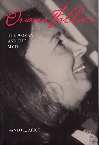 Stock image for Oriana Fallaci : The Woman and the Myth for sale by Better World Books