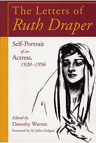 Imagen de archivo de The Letters of Ruth Draper: Self-Portrait of an Actress 1920-1956 a la venta por ThriftBooks-Dallas