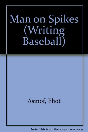 9780809322008: Man on Spikes, Special Edition (Writing Baseball (Hardcover))