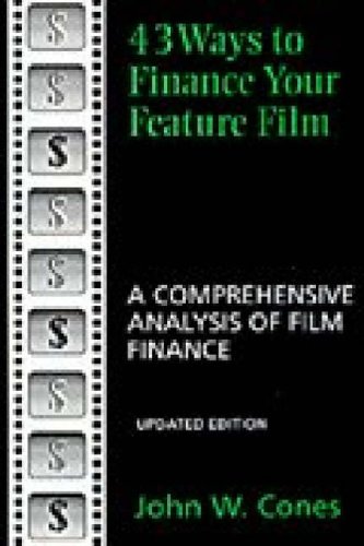 9780809322022: 43 Ways to Finance Your Feature Film: A Comprehensive Analysis of Film Finance