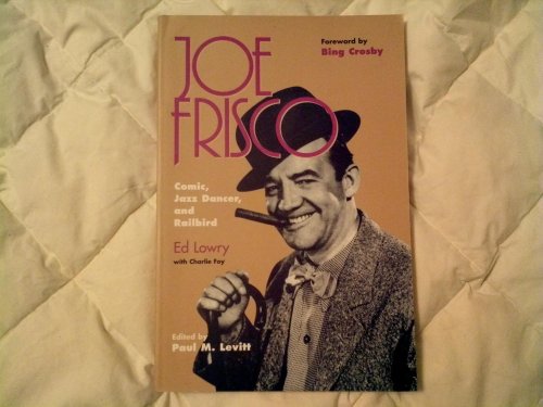 Stock image for Joe Frisco: Comic, Jazz Dancer & Railbird. for sale by Powell's Bookstores Chicago, ABAA