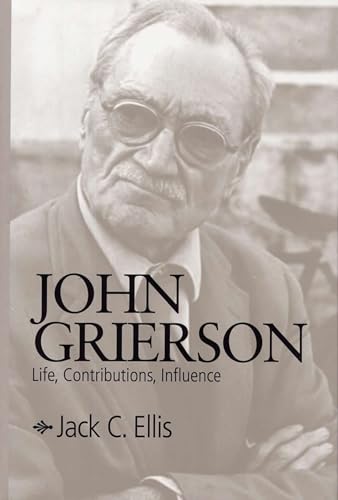 9780809322428: John Grierson: Life, Contributions, Influence