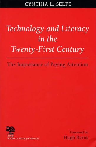 Stock image for Technology and Literacy in the 21st Century : The Importance of Paying Attention for sale by Better World Books