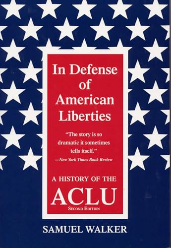 9780809322701: In Defence of American Liberties: History of the A.C.L.U.