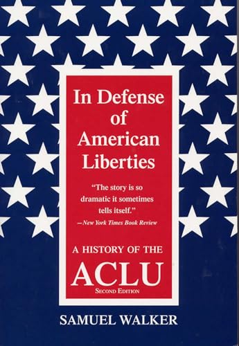 Stock image for In Defense of American Liberties, Second Edition: A History of the ACLU for sale by SecondSale