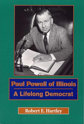 Stock image for Paul Powell of Illinois: A Lifelong Democrat for sale by Wickham Books South