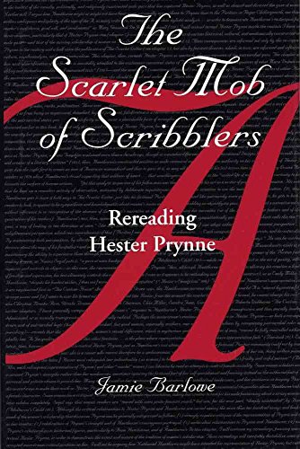 Beispielbild fr The Scarlet Mob of Scribblers: Rereading Hester Prynne zum Verkauf von Ergodebooks