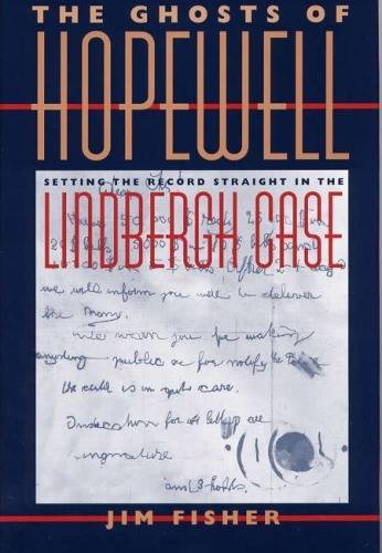 Beispielbild fr The Ghosts of Hopewell: Setting the Record Straight in the Lindbergh Case zum Verkauf von BooksRun