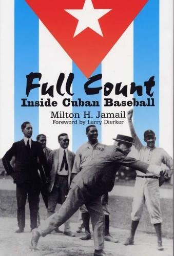 9780809323104: Full Count: Inside Cuban Baseball
